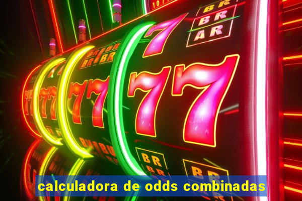 calculadora de odds combinadas